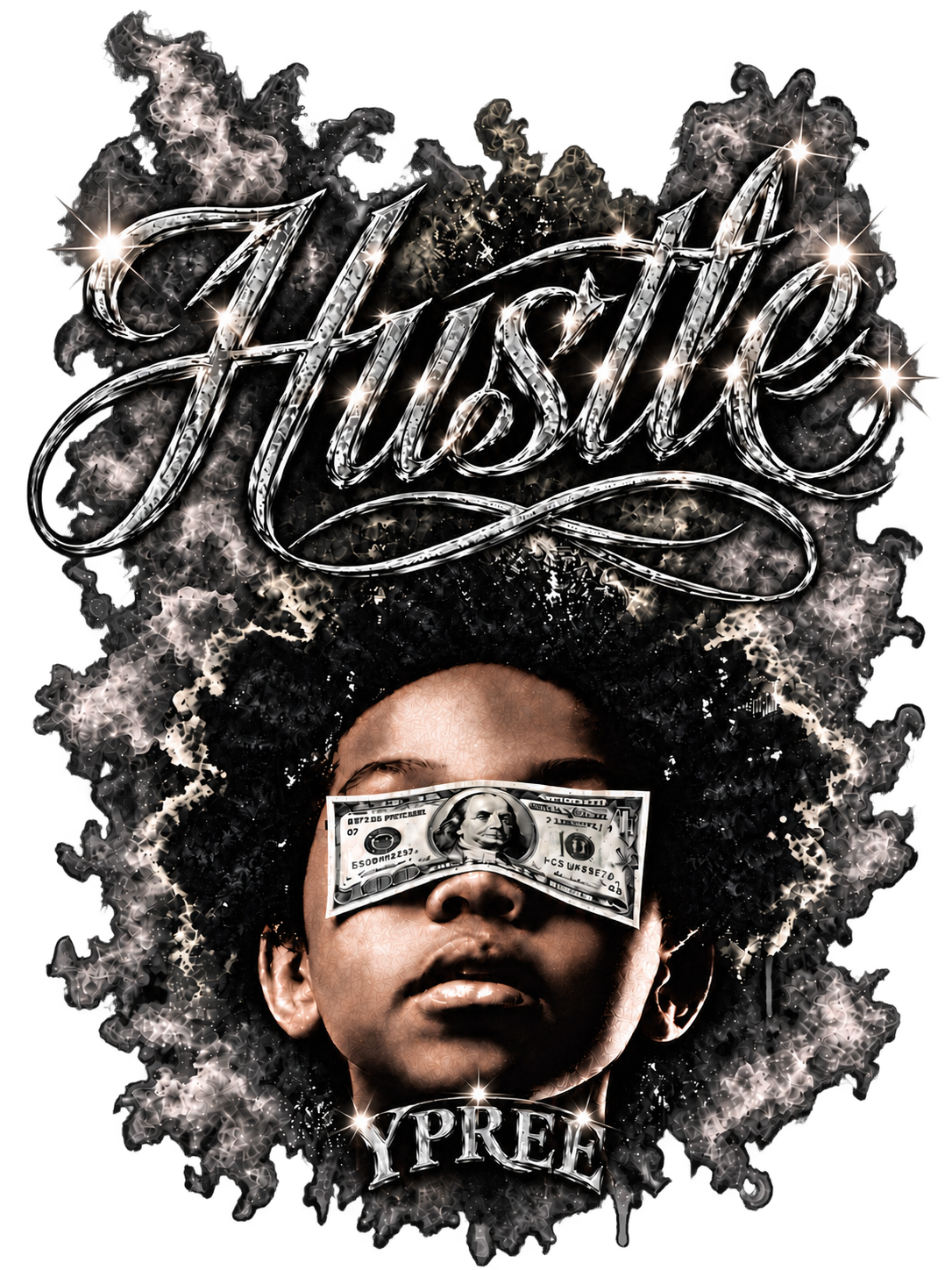 YPREE Hustle artwork: a chrome script above a portrait with a dollar bill over the eyes